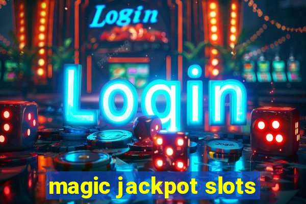 magic jackpot slots